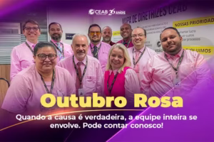Outubro Rosa - Equipe CEAB Brasil